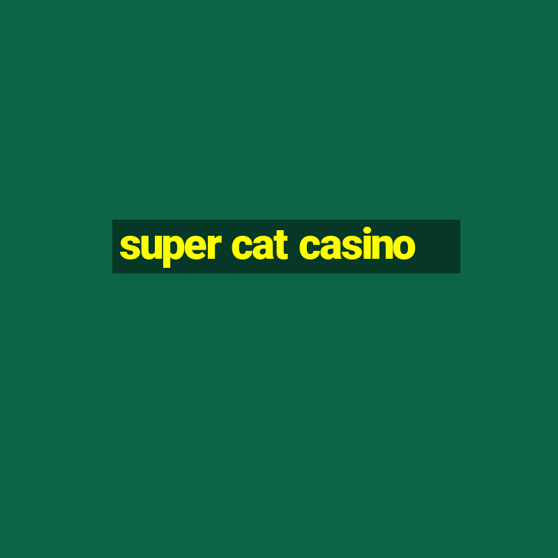 super cat casino