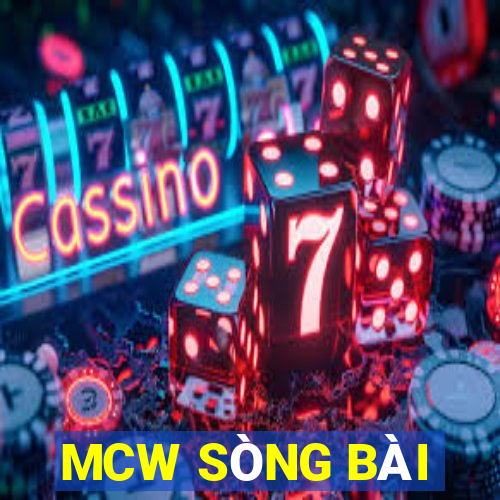 MCW SÒNG BÀI