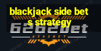 blackjack side bets strategy