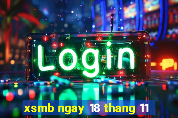 xsmb ngay 18 thang 11