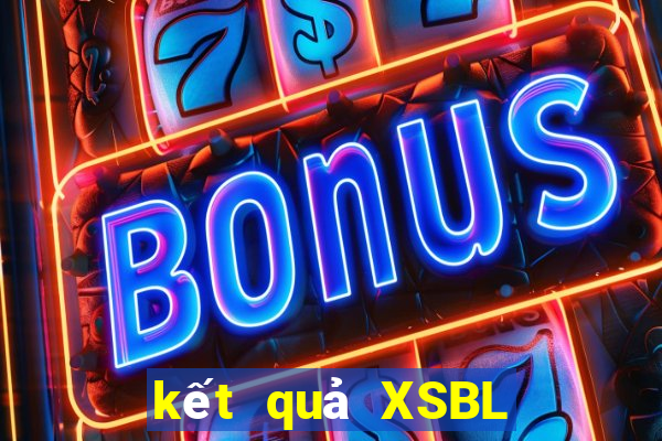 kết quả XSBL ngày 12