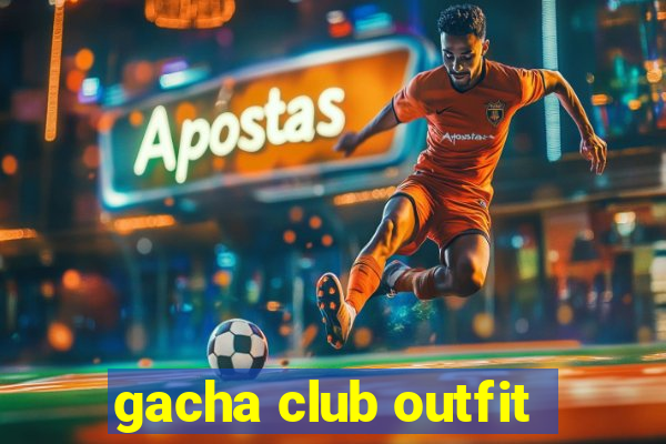 gacha club outfit