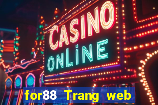 for88 Trang web chính thức