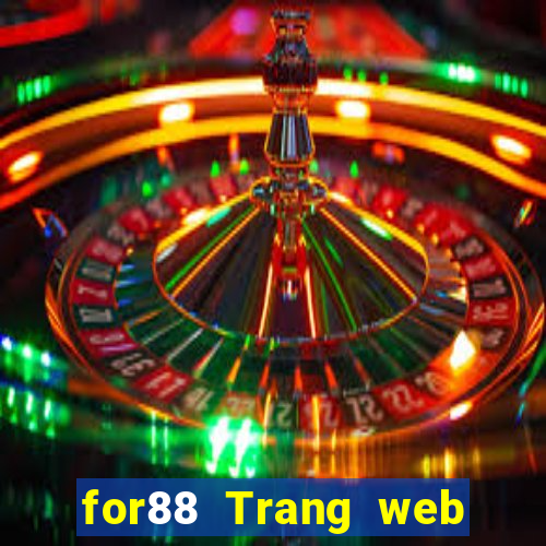 for88 Trang web chính thức