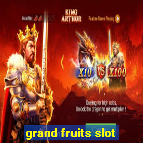 grand fruits slot