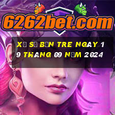 xổ số bến tre ngày 19 tháng 09 năm 2024