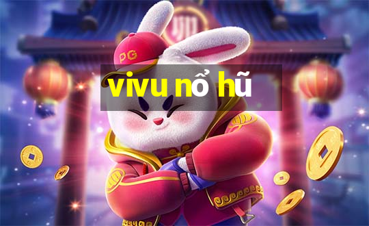 vivu nổ hũ