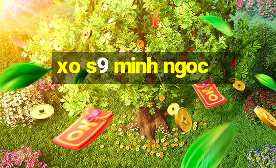 xo s9 minh ngoc