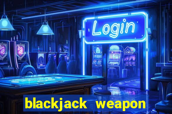 blackjack weapon for sale