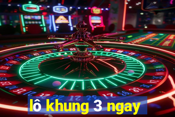 lô khung 3 ngay