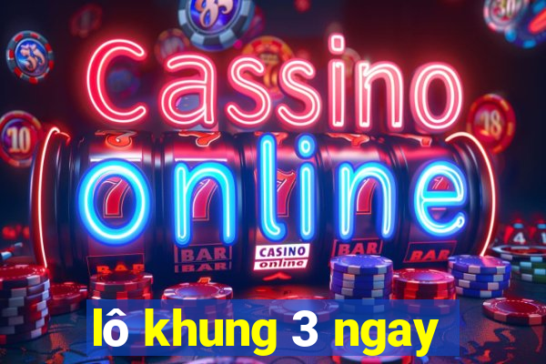 lô khung 3 ngay