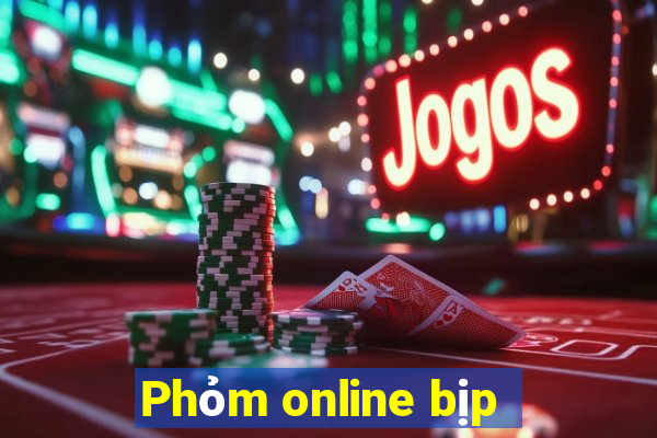 Phỏm online bịp