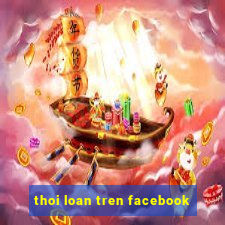 thoi loan tren facebook