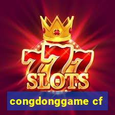 congdonggame cf