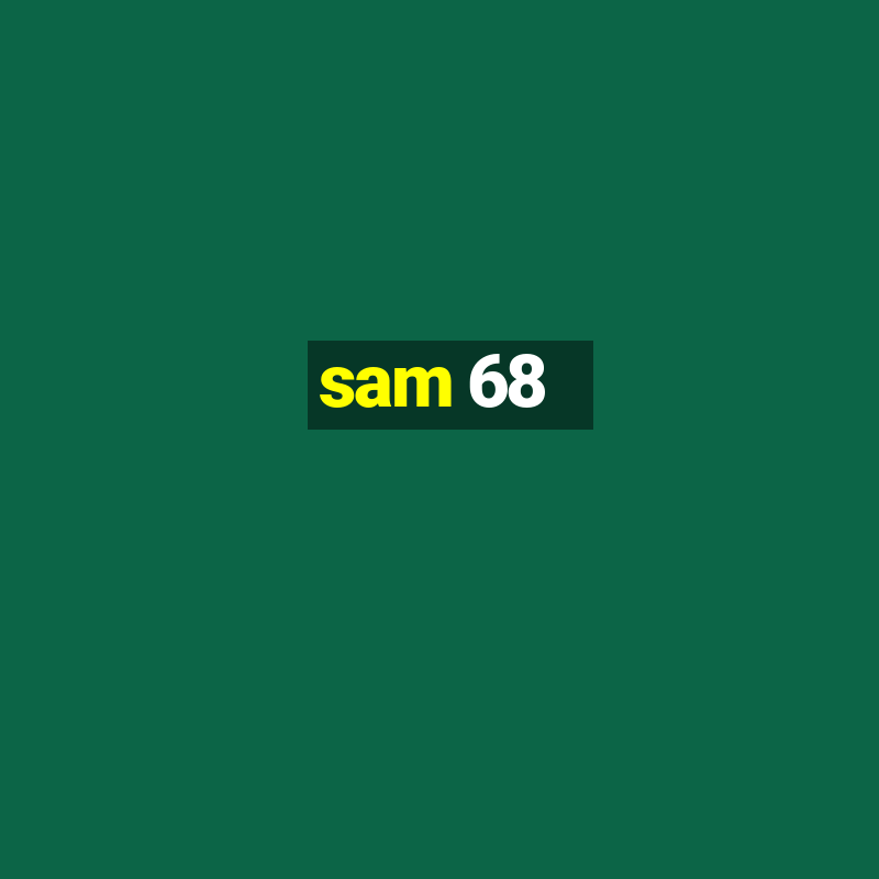 sam 68