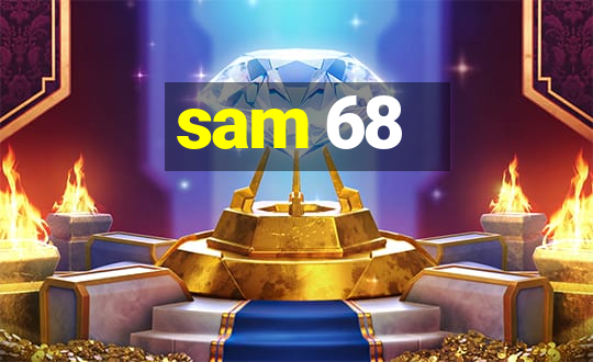 sam 68