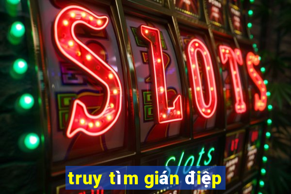 truy tìm gián điệp