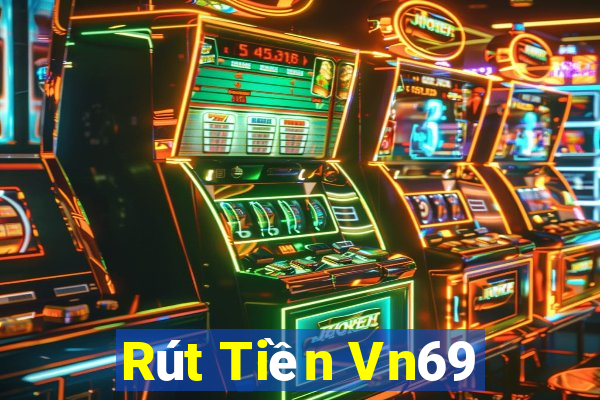 Rút Tiền Vn69