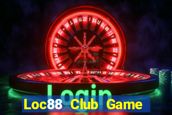 Loc88 Club Game Bài Vip Club Đổi Thưởng