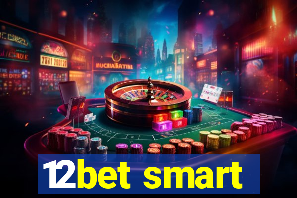 12bet smart