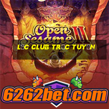 lộc club trực tuyến