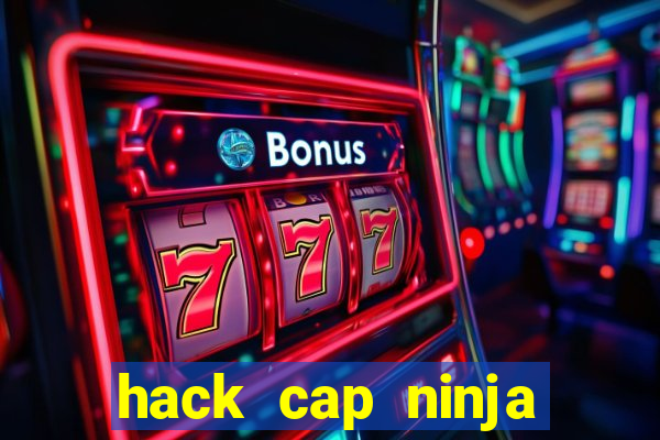 hack cap ninja school online