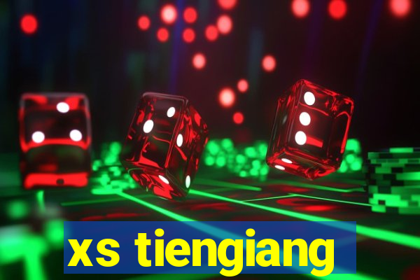 xs tiengiang