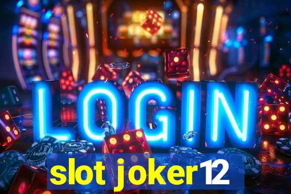 slot joker12