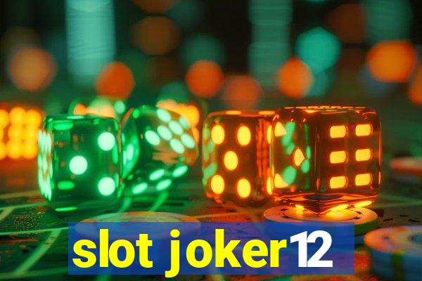 slot joker12