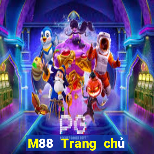 M88 Trang chủ trang web Đắk Lắk