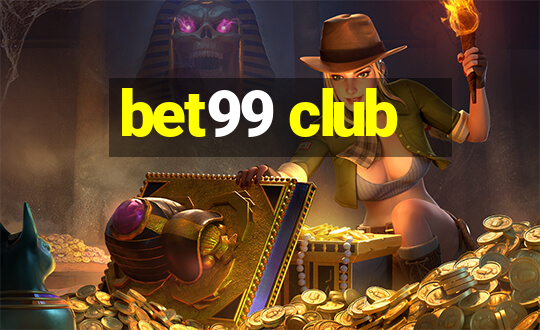 bet99 club