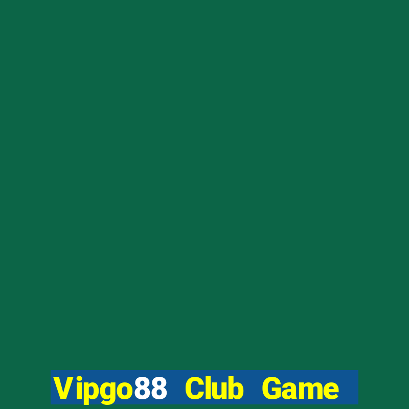 Vipgo88 Club Game Bài Uống Rượu