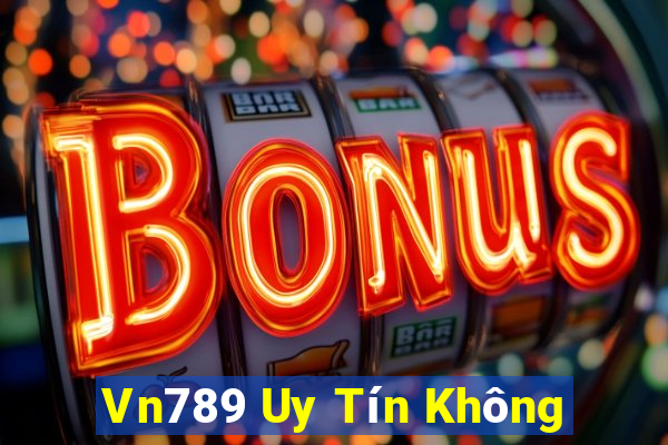 Vn789 Uy Tín Không