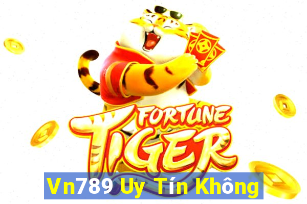 Vn789 Uy Tín Không