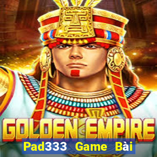 Pad333 Game Bài Ông Trùm Poker