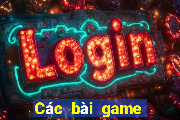 Các bài game bài hàng đầu