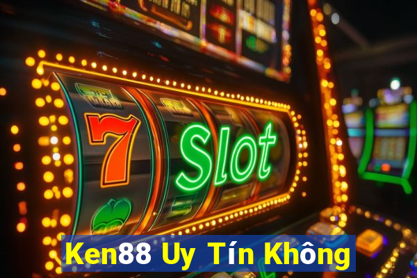 Ken88 Uy Tín Không