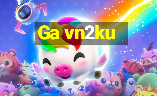 Ga vn2ku