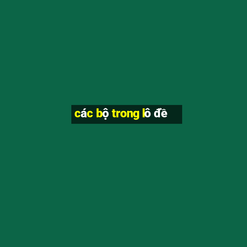 các bộ trong lô đề