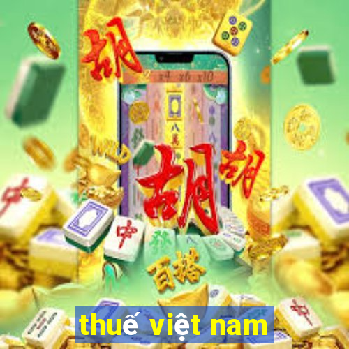 thuế việt nam