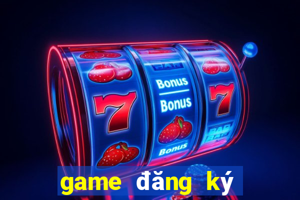 game đăng ký nhận 100k