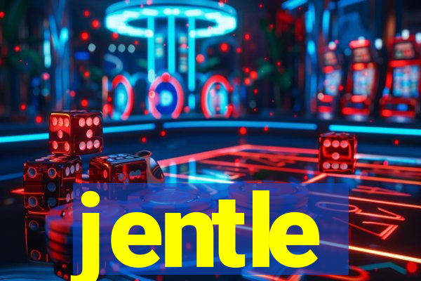 jentle