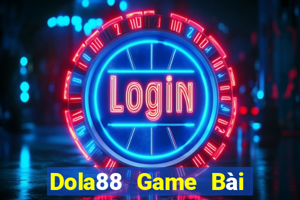 Dola88 Game Bài 888 Casino