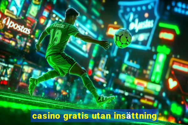 casino gratis utan insättning