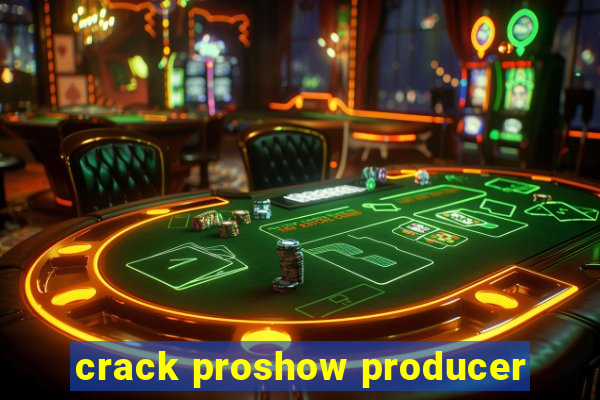 crack proshow producer