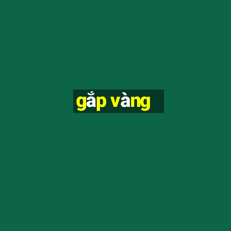 gắp vàng