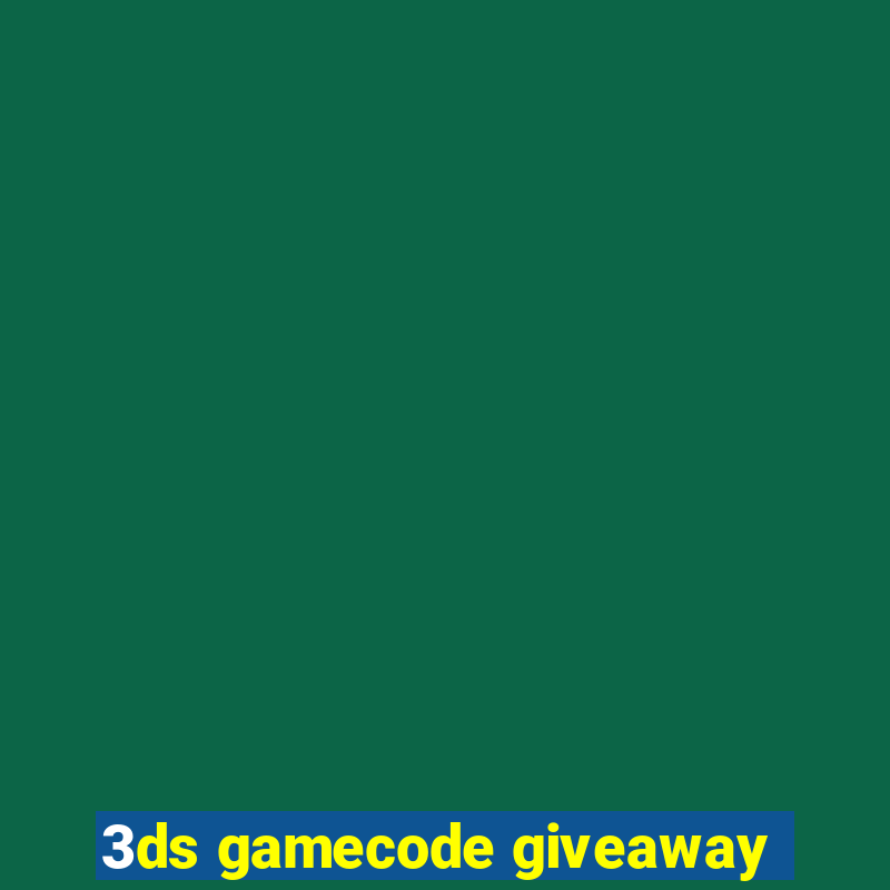 3ds gamecode giveaway