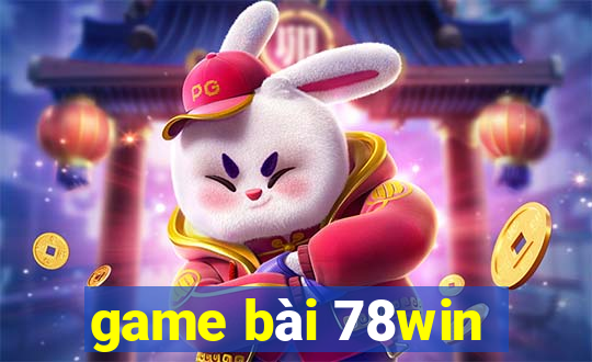 game bài 78win