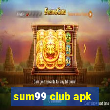 sum99 club apk