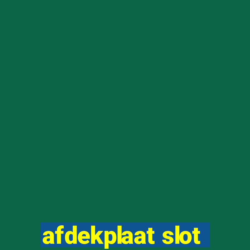 afdekplaat slot